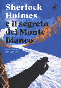 Sherlock holmes e il segreto del monte bianco 