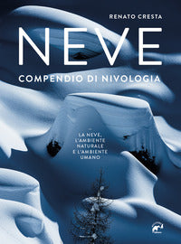 Neve - compendio di nivologia 