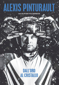 Dall'oro al cristallo - alexis pinturault 