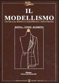 Modellismo - tecnica del modello sartoriale e industriale 