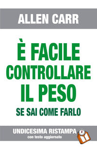 E' facile controllare il peso se sai come farlo 