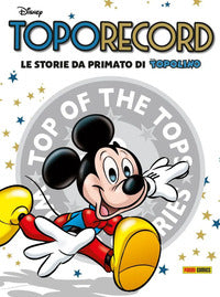 Toporecord le storie da primato di topolino 