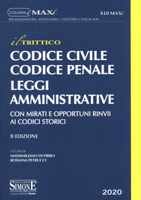 Codice civile codice penale leggi amministrative 2020 con mirati e opportuni rinvii ai codici 