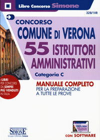 Concorso comune di verona 55 istruttori amministrativi categoria c - manuale completo 