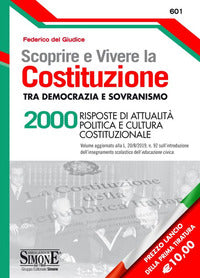 Scoprire e vivere la costituzione tra democrazia e sovranismo - 2000 risposte di attualita' 