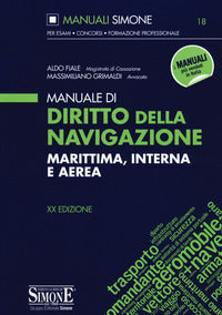 Manuale di diritto della navigazione marittima interna e aerea 