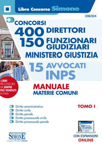 Concorsi 400 direttori 150 funzionari giudiziari ministero giustizia 15 avvocati inps manuale