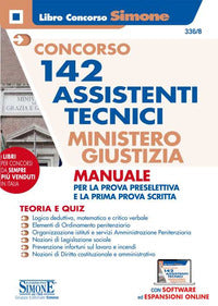 Concorso 142 assistenti tecnici ministero giustizia - manuale per la prova preselettiva e la prima 