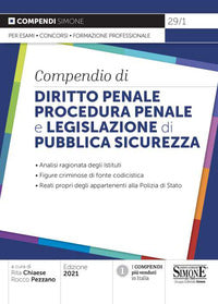 Compendio di diritto penale procedura penale e legislazione di pubblica sicurezza 