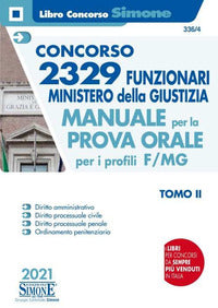 Concorso 2329 funzionari ministero della giustizia - manuale per la prova orale per i profili f/m 