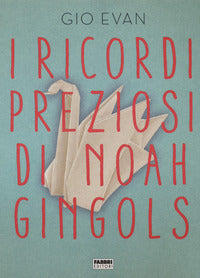 Ricordi preziosi di noah gingols 