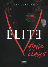Elite - in fondo alla classe 
