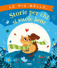 Piu' belle storie per chi si vuole bene 