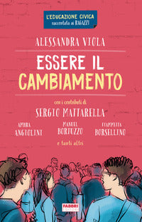 Essere il cambiamento 