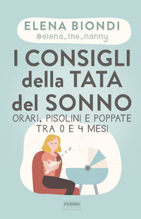 Consigli della tata del sonno - orari pisolini e poppate tra 0 e 4 mesi 