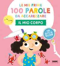 Mio corpo - le mie prime 100 parole da accarezzare 