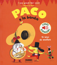 Paco e la banda - libri sonori 