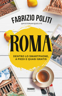 Roma - dentro lo smartphone a piedi e quasi gratis 