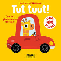 Tut tuut ! i miei piccoli libri sonori 