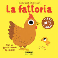 Fattoria - i miei piccoli libri sonori 