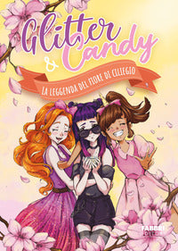 Glitter e candy la leggenda del fiore di ciliegio 