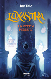 Luxastra - la verita' perduta 