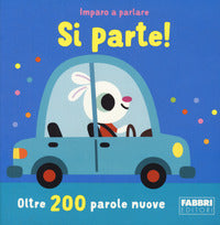 Si parte ! imparo a parlare oltre 200 parole nuove 
