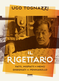 Rigettario - fatti misfatti e menu' disegnati al pennarello 
