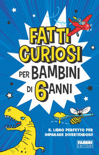 Fatti curiosi per bambini di 6 anni 