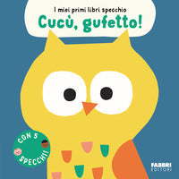 Cucu' gufetto ! - i miei primi libri specchio 