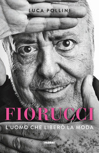 Fiorucci - l'uomo che libero' la moda 