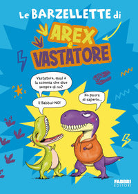 Barzellette di arex e vastatore 