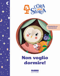 Non voglio dormire! 
