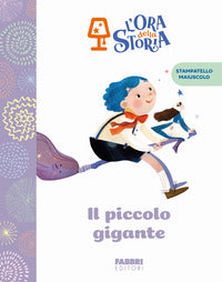 Piccolo gigante - l'ora della storia 