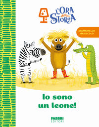 Io sono un leone ! - l'ora della storia 