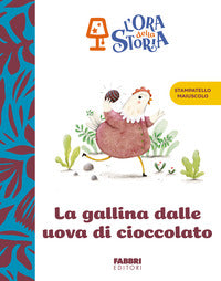 Gallina dalle uova di cioccolato - l'ora della storia 