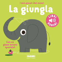 Giungla - i miei piccoli libri sonori 