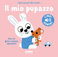 Mio pupazzo - i miei piccoli libri sonori 