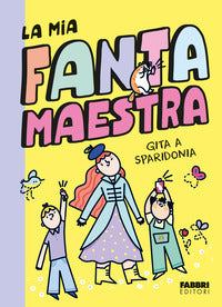 Gita a sparidonia - la mia fantamaestra 
