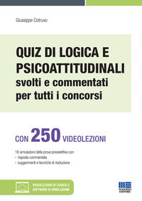 Quiz di logica e psicoattitudinali svolti e commentati per tutti i concorsi - con 250 videolezioni 
