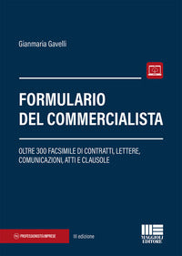 Formulario del commercialista - oltre 300 facsimile di contratti lettere comunicazioni atti e 