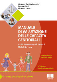 Manuale di valutazione delle capacita' genitoriali - aps i assessment of parental skills interview 