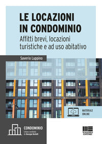 Locazioni in condominio - affitti brevi locazioni turistiche e ad uso abitativo 