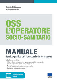 Oss l'operatore socio sanitario - manuale teorico pratico 