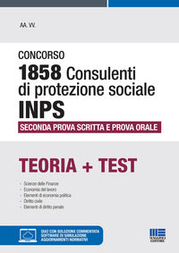 Concorso 1858 consulenti di protezione sociale inps - teoria + test - seconda prova scritta 