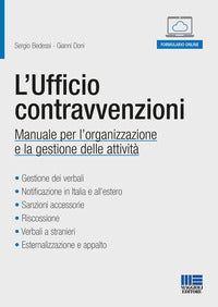 Ufficio contravvenzioni - manuale per l'organizzazione e la gestione delle attivita' 