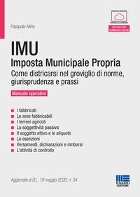 Imu imposta municipale propria - come districarsi nel groviglio di norme giurisprudenza e prassi 