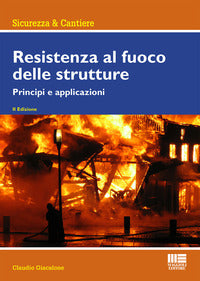 Resistenza al fuoco delle strutture - principi e apllicazioni 