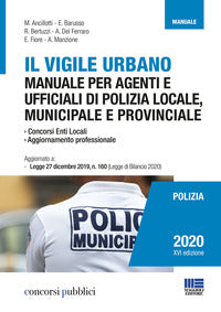 Vigile urbano - manuale per agenti e ufficiali di polizia locale municipale e provinciale 