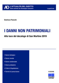 Danni non patrimoniali - alla luce del decalogo di san martino 2019 